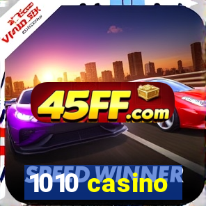 1010 casino